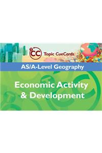 AS/A-level Geography: Economic Activity and Development