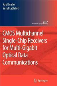 CMOS Multichannel Single-chip Receivers for Multi-gigabit Optical Data Communications