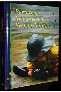 Parenting: Rewards+responsibilities