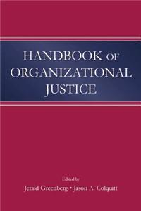 Handbook of Organizational Justice