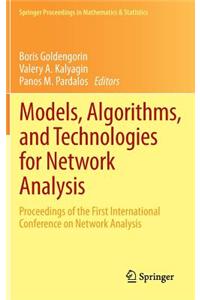 Models, Algorithms, and Technologies for Network Analysis: Proceedings of the First International Conference on Network Analysis