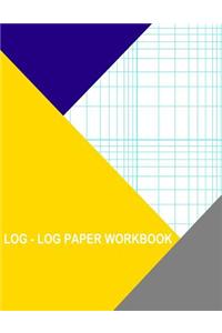 Log-Log Paper Workbook: 2x2