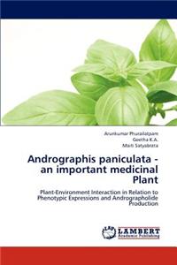 Andrographis Paniculata - An Important Medicinal Plant