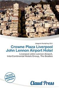 Crowne Plaza Liverpool John Lennon Airport Hotel
