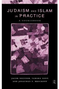 Judaism and Islam in Practice: A Sourcebook