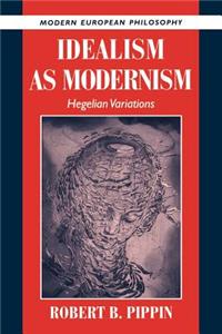 Idealism as Modernism