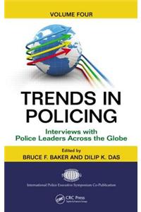 Trends in Policing, Volume 4: Interviews with Police Leaders Across the Globe