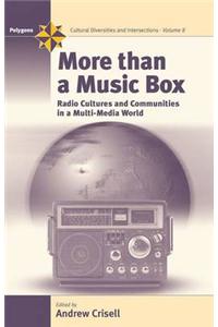 More Than a Music Box: Radio Cultures and Communities in a Multi-Media World