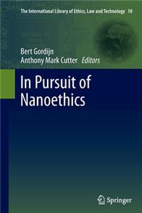 In Pursuit of Nanoethics