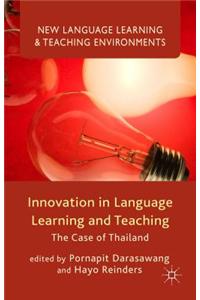 Innovation in Language Learning and Teaching: The Case of Thailand