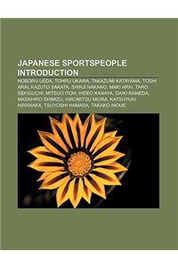 Japanese Sportspeople Introduction: Noboru Ueda, Tohru Ukawa, Takazumi Katayama, Toshi Arai, Kazuto Sakata, Shinji Nakano, Maki Arai