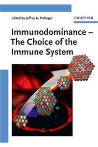 Immunodominance: The Choice of the Immune System