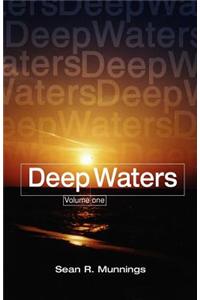 Deep Waters