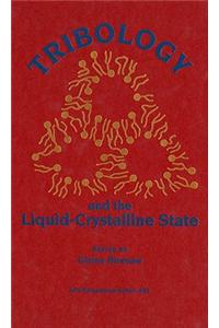 Tribology and the Liquid-Crystalline State