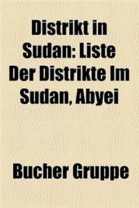 Distrikt in Sudan: Liste Der Distrikte Im Sudan, Abyei