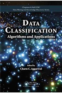 Data Classification: Algorithms and Applications
