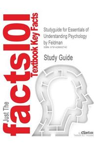 Studyguide for Essentials of Understanding Psychology by Feldman, ISBN 9780072965032