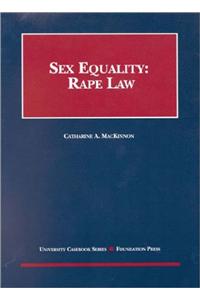 MacKinnon's Sex Equality Rape Law