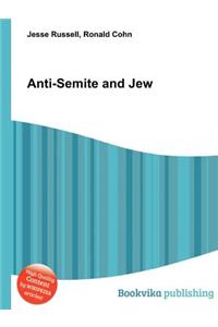 Anti-Semite and Jew