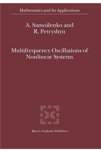 Multifrequency Oscillations of Nonlinear Systems