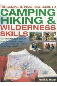Complete Practical Guide to Camping, Hiking and Wilderness Skills