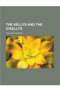 The Kellys and the O'kellys