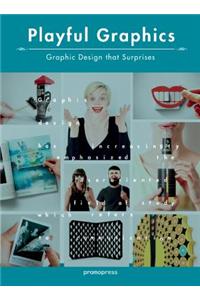 Playful Graphics: Graphic Design That Surprises