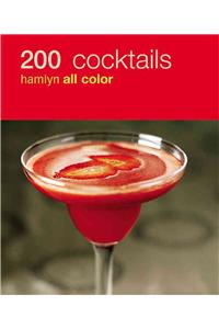 200 Cocktails: Hamlyn All Color