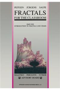 Fractals for the Classroom: Part One Introduction to Fractals and Chaos
