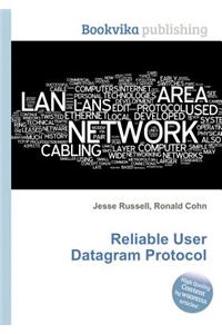 Reliable User Datagram Protocol