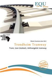 Trondheim Tramway