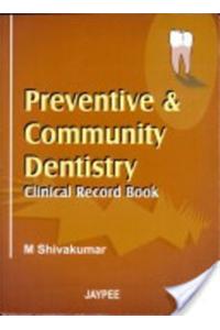 PREVENTIVE AND COMMUNITY DENTISTRY