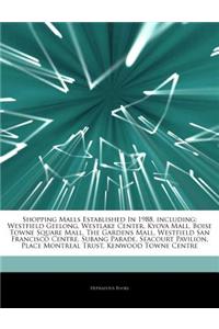 Articles on Shopping Malls Established in 1988, Including: Westfield Geelong, Westlake Center, Kyova Mall, Boise Towne Square Mall, the Gardens Mall,