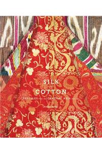 Silk and Cotton: Textiles from the Central Asia That Was