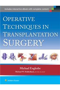 Operative Techniques in Transplantation Surgery
