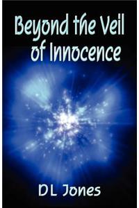 Beyond the Veil of Innocence