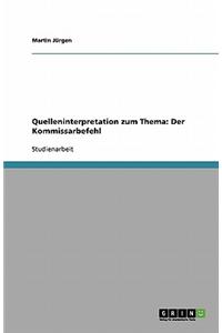 Quelleninterpretation Zum Thema: Der Kommissarbefehl