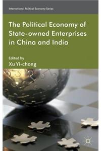 The Political Economy of State-Owned Enterprises in China and India