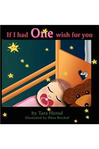 If I Had One Wish for You