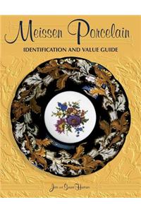 Meissen Porcelain Identification And Value Guide