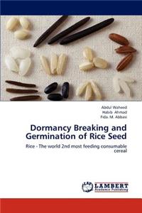 Dormancy Breaking and Germination of Rice Seed