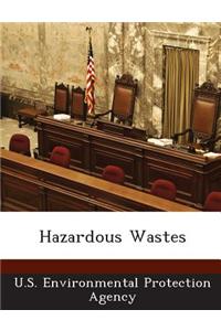 Hazardous Wastes