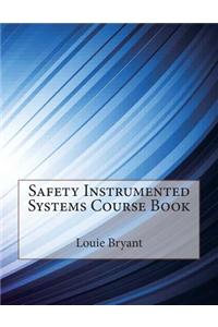 Safety Instrumented Systems Course Book