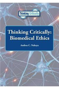 Thinking Critically: Biomedical Ethics