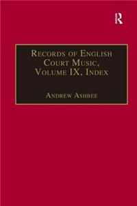 Records of English Court Music: Volume I (1660-1685)