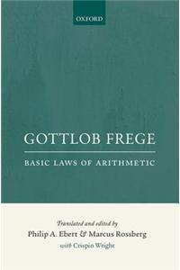 Basic Laws of Arithmetic, Volumes I & II: Derived Using Concept-Script