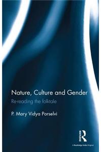 Nature, Culture and Gender: Re-Reading the Folktale