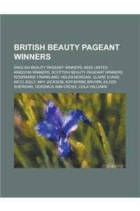 British Beauty Pageant Winners: English Beauty Pageant Winners, Irish Beauty Pageant Winners, Miss England Winners