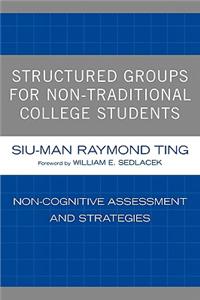 Structured Groups for Non-traditional College Students