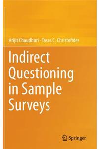 Indirect Questioning in Sample Surveys